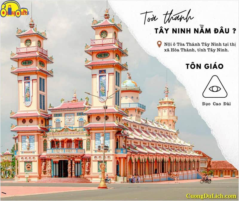 Tòa thánh Tây Ninh – công trình kiến trúc đặc sắc của một tôn giáo thuần Việt