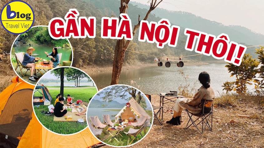 30 địa điểm dã ngoại tuyệt vời vào cuối tuần gần Hà Nội