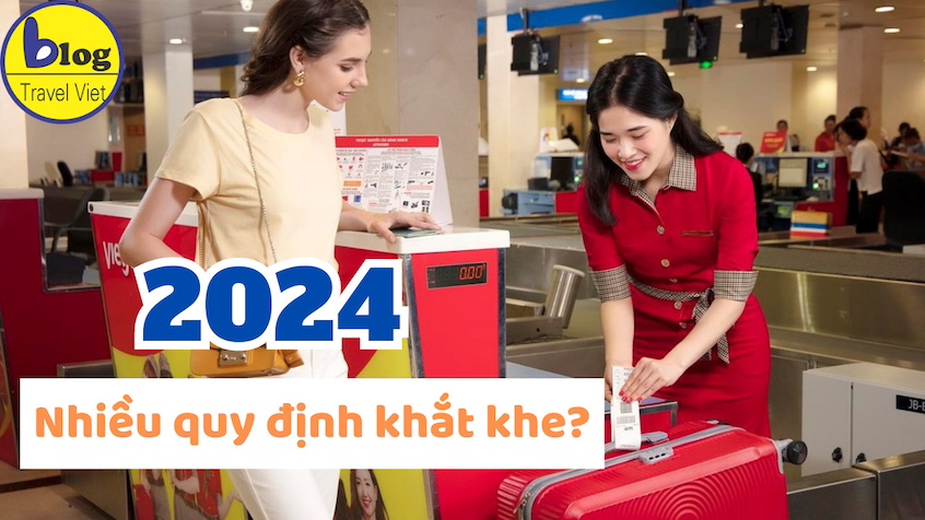 Quy định hành lý mới nhất của hãng hàng không Vietjet Air