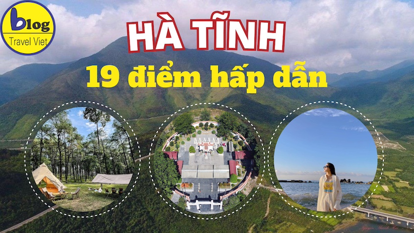 Top 19 địa điểm du lịch nổi tiếng nhất Hà Tĩnh