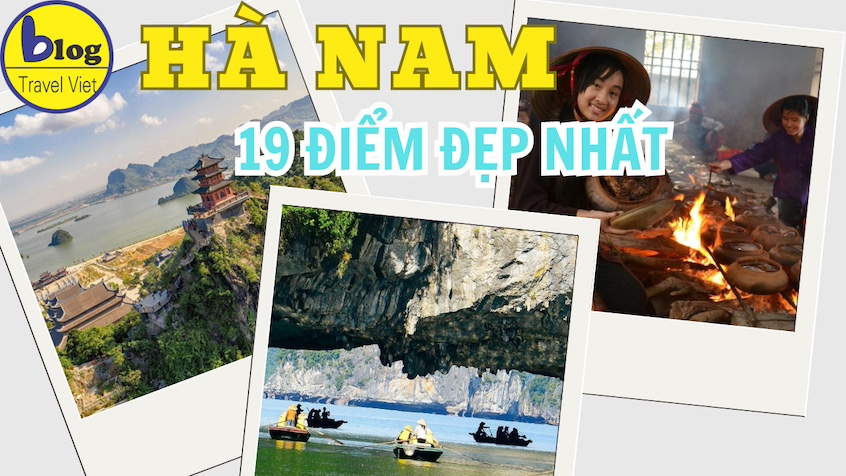 Tổng hợp 19 địa điểm du lịch nổi tiếng nhất ở Hà Nam