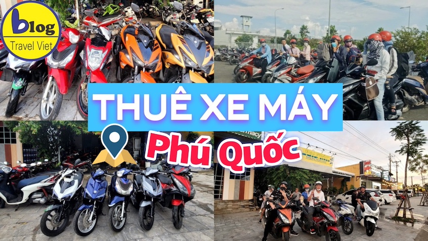 Địa chỉ cho thuê xe máy giá rẻ tại Phú Quốc chất lượng đảm bảo