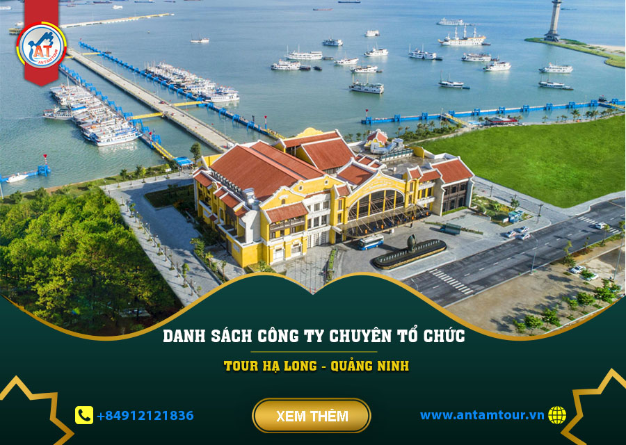 DANH SÁCH CÁC CÔNG TY CHUYÊN TỔ CHỨC TOUR HẠ LONG – QUẢNG NINH