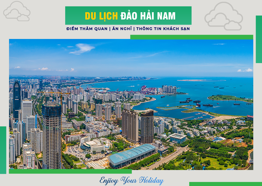 Kinh nghiệm du lịch đảo Hải Nam – Trung Quốc từ A-Z