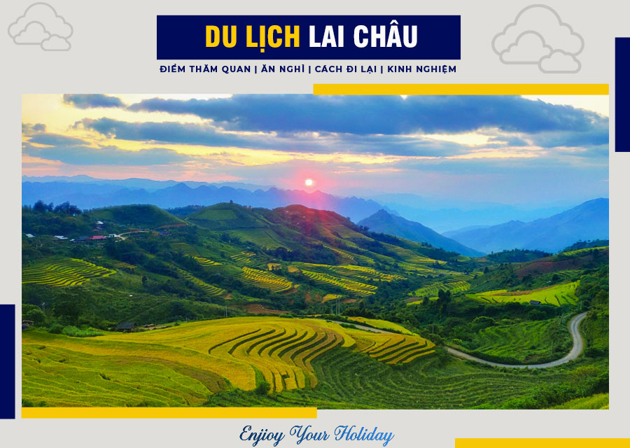 Du Lịch Lai Châu | Chia Sẻ Thông Tin Trước Khi Khởi Hành