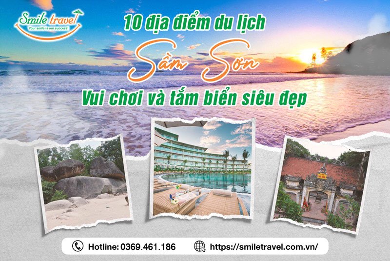 10 địa điểm du lịch Sầm Sơn thú vị để vui chơi và tắm biển