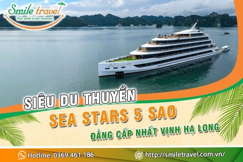 Siêu du thuyền Sea Star Cruise 5 sao đẳng cấp hàng đầu Vịnh Hạ Long