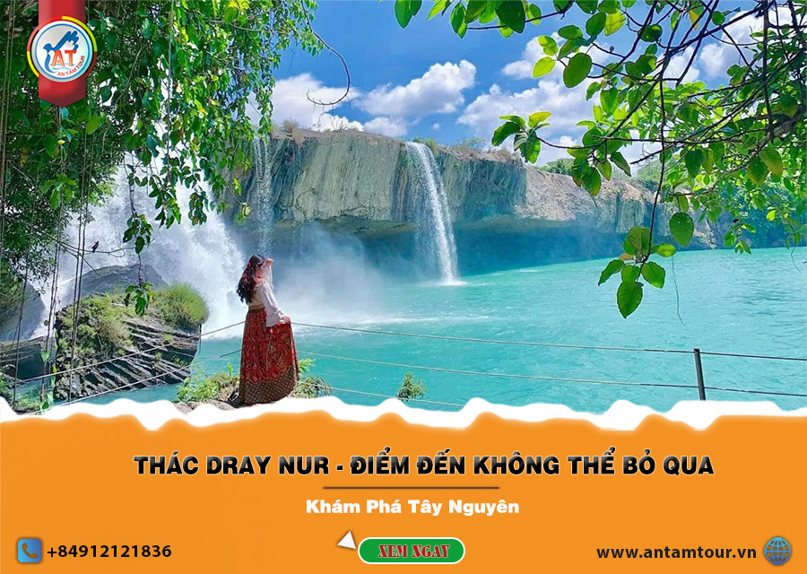 DU LỊCH THÁC DRAY NUR ĐĂK LAK CÓ NHỮNG ĐIỂM ĐẶC SẮC GÌ?