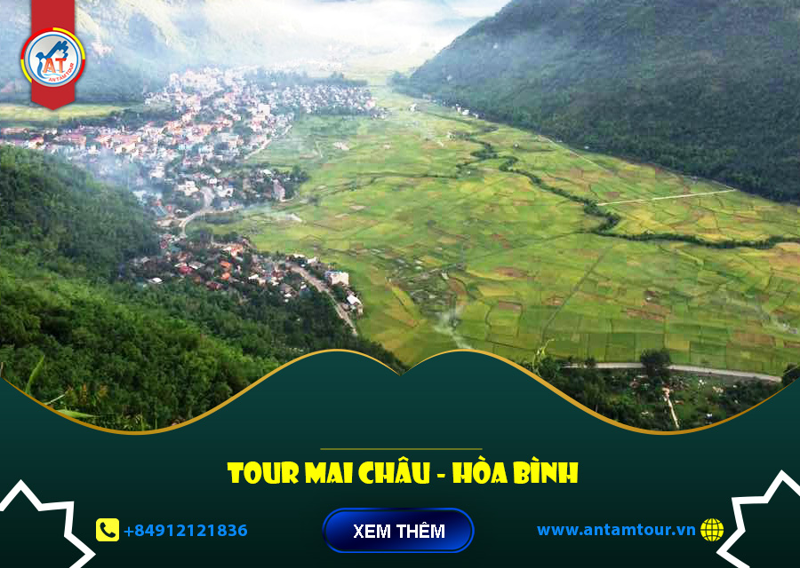 KHÁM PHÁ VẺ ĐẸP YÊN BÌNH CỦA THUNG LŨNG MAI CHÂU