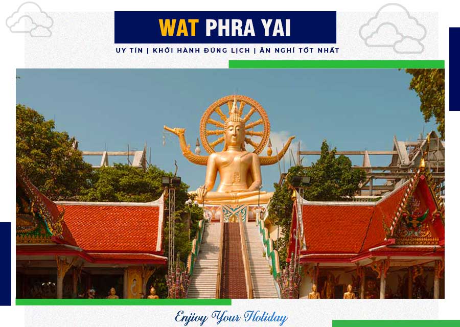 Chùa Phật Lớn – Wat Phra Yai